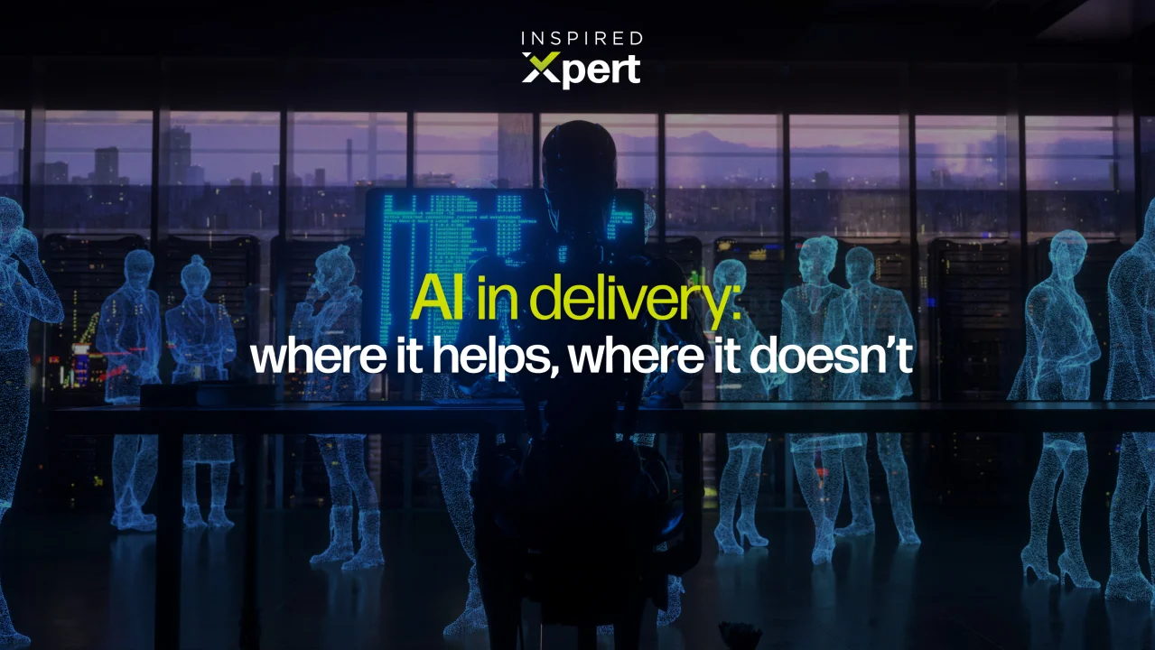 AI in delivery: where it helps, where it doesn’t