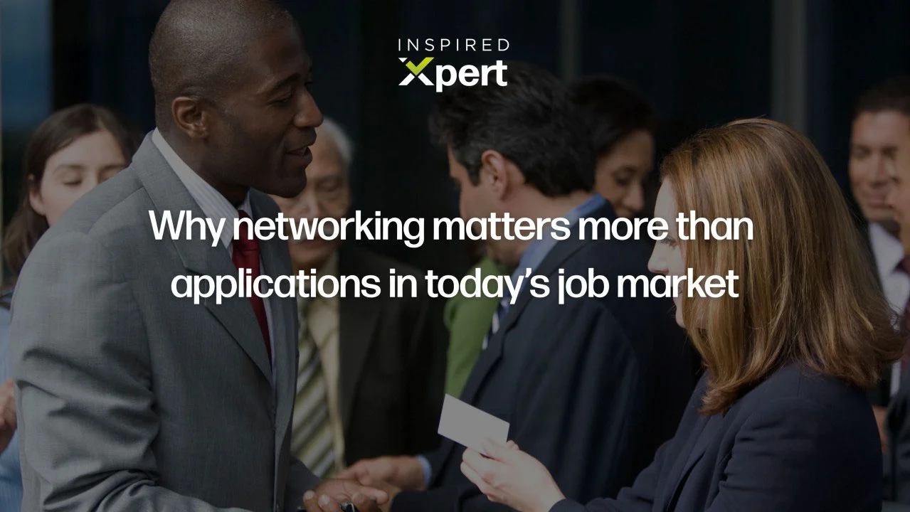 Why networking matters more than applications in today’s job market
